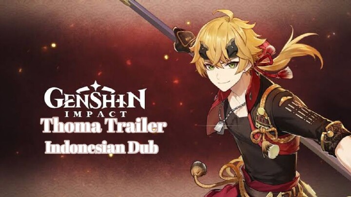 Genshin impact fandub Indonesia [Thoma Trailer]