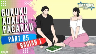 GURUKU ADALAH PACARKU PART 5 (BAGIAN 1) -Drama Animasi