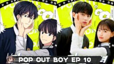 POP OUT BOY EP. 10 (2020) FINALE Eng. Sub. [K_drama]