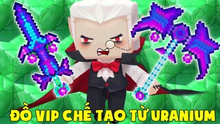 MINI GAME : CUỘC CHIẾN ĐÀO URANIUM ** CHẾ ĐỒ VIP TỪ URANIUM TRONG MINI WORLD ?