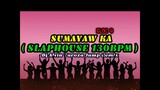 SUMAYAW KA gloc 9 ( SLAPHOUSE 130BPM ) Dj Alvin Taroza Jump Remix