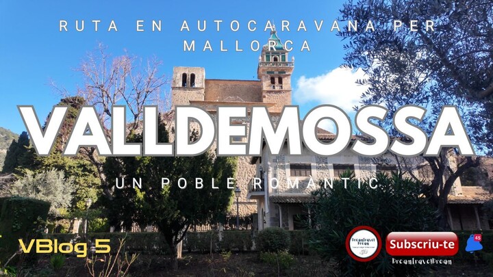 05 - Un passeig per Valldemossa