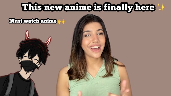 This new ANIME is finally here ✨🙌 | #newanime #animerecommendations #anime #animevia