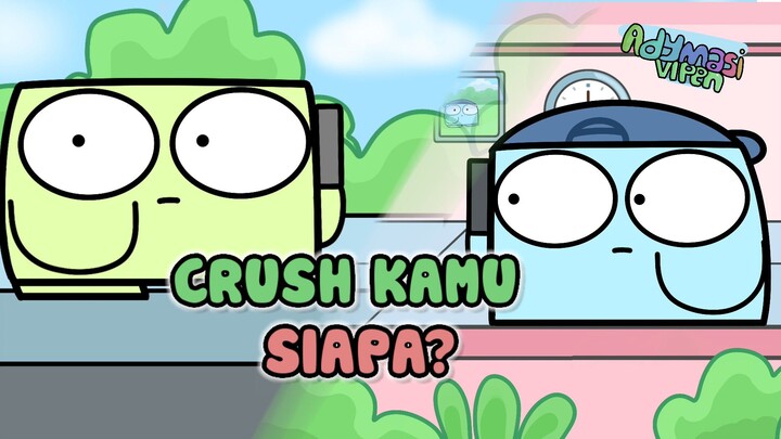 Crush kamu siapa? -animasi lucu adymasi