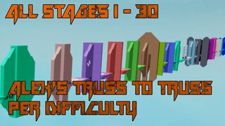 Alex's Truss To Truss Per Difficulty [All Stages 1-30] (ROBLOX Obby)