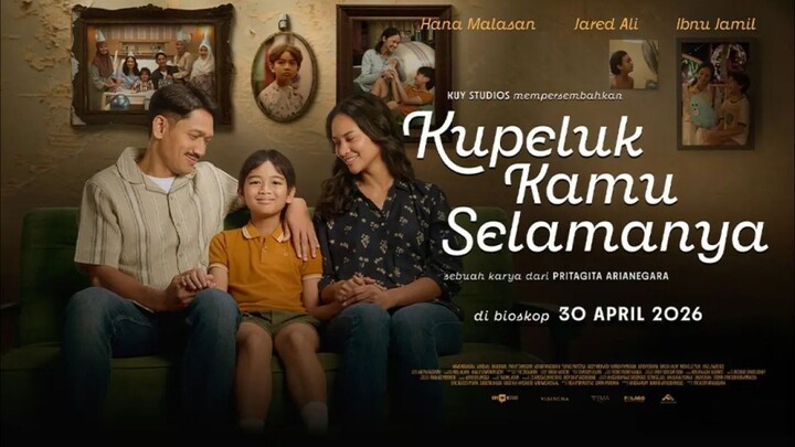 Kupeluk Kamu Selamanya 2026