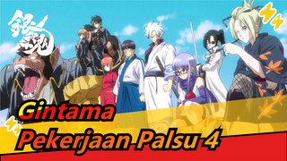 Gintama | Pekerjaan Palsu (Part 4)