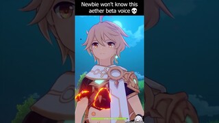 Newbie Wouldn't Know THIS Aether Beta Voice 💀💀 | genshin impact #shorts