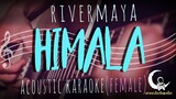 HIMALA - Rivermaya ( Acoustic Karaoke/Female Key )