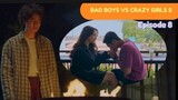 Bad boys VS Crazy Girls 2 Episode 8 | Megan domani Devano Danendra antonio blanco #seriesterbaru