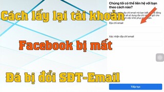 Cách lấy lại tài khoản facebook bị mất khi bị đổi cả số điện thoại và Email Mới nhất