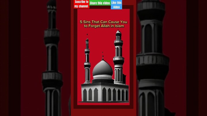 5 Sins That Can Cause You to Forget Allah in Islam. #shorts #islam #religion