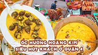 ỐC HƯƠNG HOÀNG KIM thơm ngon, béo ngậy siêu hút khách ở quận 4 | Địa điểm ăn uống