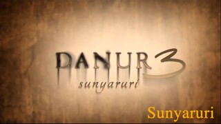 DANUR III -Sunyaruri-