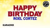 Happy Birthday (Karaoke) - Roel Cortez