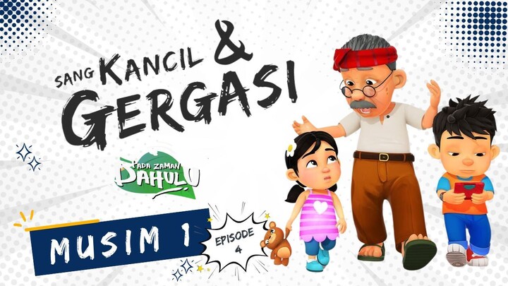 Pada Zaman Dahulu S01E04 - Sang Kancil & Gergasi