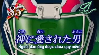 Eyeshield 21 - Tập 85 [Vnsharing Vietsub]