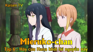 Mieruko-chan Tập 6 - Hãy cứu Hana khỏi lời nguyền này