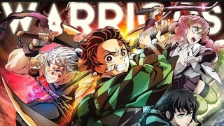 DEMON SLAYER「 AMV 」WARRIOR - ZIUX EDITZ