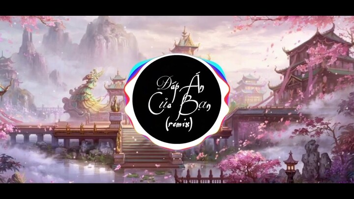 Đáp Án Của Bạn/你的答案/Remix/ Thắng Hải TV