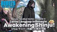 18 MENIT FULL CERITA BORUTO TWO BLUE VORTEX CHAPTER 4 - GOD TREE EGO! KASHIN KOJI JAGA POHON SASUKE