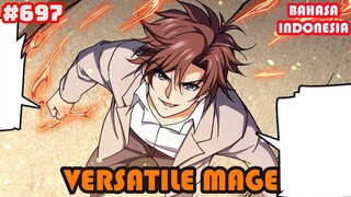 Versatile Mage | #697 | SUB INDO |