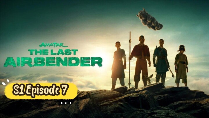 Avatar the last Airbender S1 Episode 7
