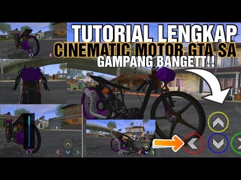 TUTORIAL LENGKAP CARA CINEMATIC MOTOR DI GTA SA