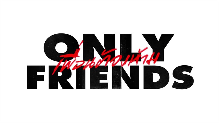 🌈 Only Friends The Series 🇹🇭 Episode 1| English sub.