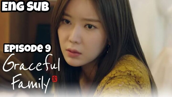 EPISODE 9: GRACEFUL FAMILY ENG SUB