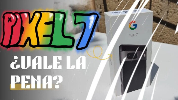 ¿Vale la pena tener un Pixel 7 en 2026? 📱 | Review de Google Pixel 7 BeakBeat