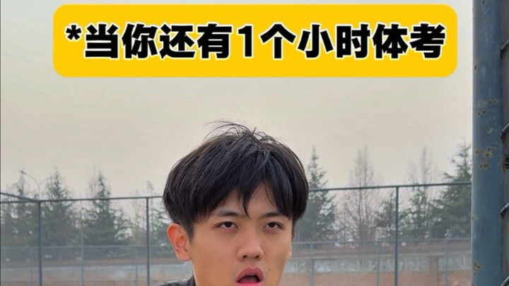 Khi bạn còn 1 giờ nữa là đến kỳ thi thể dục