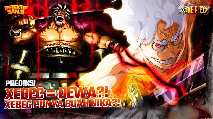 GILA?! XEBEC INGIN MENJADI DEWA?! TERNYATA XEBEC PUNYA BUAH NIKA?!