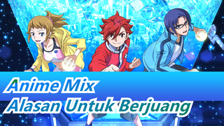 Alasan Untuk Berjuang | AMV Epik | Anime Mix