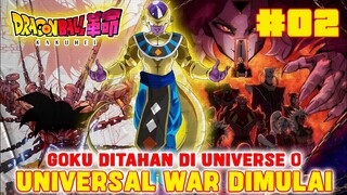 [KAKUMEI 02] UNIVERSAL WAR DIMULAI❗SON GOKU DITAHAN DI UNIVERSE ZERO❗DRAGON BALL KAKUMEI❗
