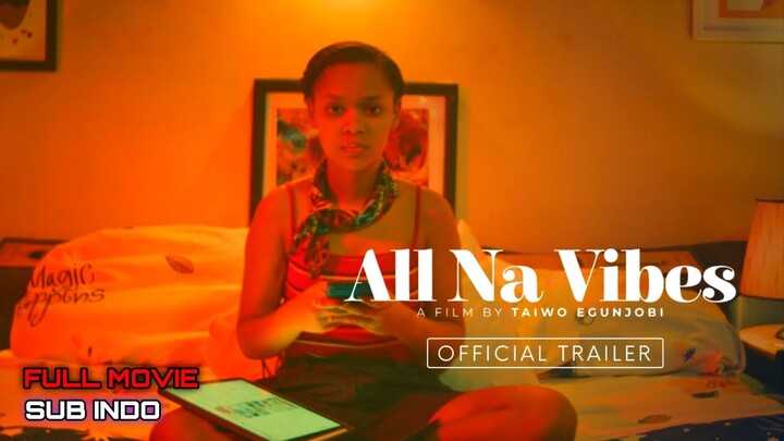All Na Vibes 2021 SUB INDO