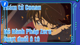 [Thám tử Conan: Kẻ Hành Pháp Zero] Cảnh rượt đuổi ô tô hoành tráng_1