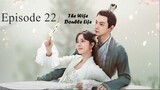 THE WIFE DOUBLE LIFE EPISODE 22