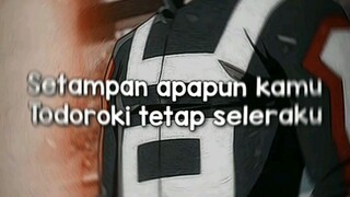 Ver TODOROKI |req siapa lagi,yang ada lihat ajah bio gw