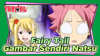 Fairy Tail|【Gambar Sendiri】Natsu dan dirinya sendiri di TANAH BUMI