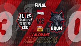 HIGHLIGHT FINAL CHAMPIONS ALTER EGO VS BOOM ESPORTS VALORANT ESL COMMUNITY CLASH
