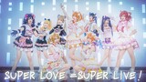 GGKD】Kami adalah 's❤️Super LOVE =Super LIVE！【lovelive】