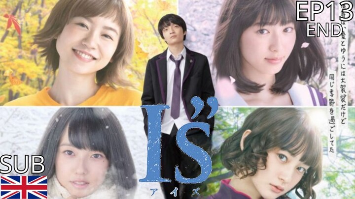 I”s (Aizu) Live Action 2018 - EP13 END Sub Eng (Telegram Channel Below)