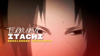 (AMV) TERPURUK - ITACHI KEHILANGAN SEGALANYA