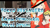 [Drum Set] Lagu Pembuka Tokyo Revenger CryBaby By Official Hige Dandism Drum Version