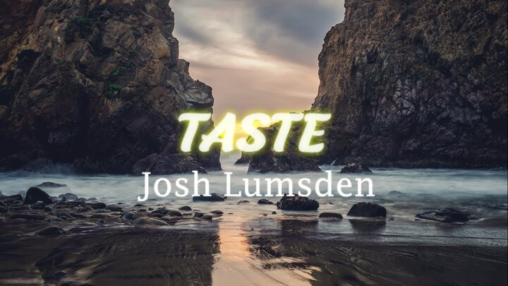 Josh Lumsden - Taste lyric video