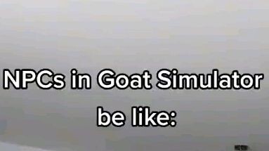 yes,are you play Goat Simulator? Is funny