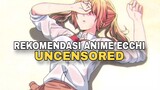 Rekomendasi anime 18+ TANPA SENSOR ?! 🥵⚠️