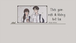 [Vietsub] Thời gian một đi không trở lại • Nhậm Nhiên ♪ 一去不回的時光 • 任然