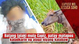 Batang lalaki mula Capiz, patay matapos kaladkarin ng alaga niyang kalabaw | Kapuso Mo, Jessica Soho